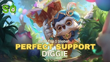 PERFECT SUPPORT DIGGIE - BUILD TOP 1 GLOBAL DIGGIE | MLBB