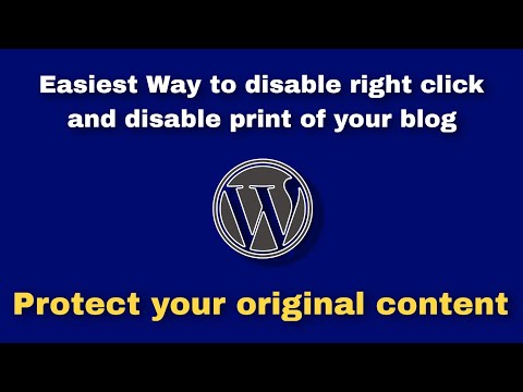 Easiest way to disable right click and disable print of your blog in Wordpress