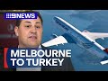 Melbourne secures Turkish Airlines flights to and from Australia | 9 News Australia