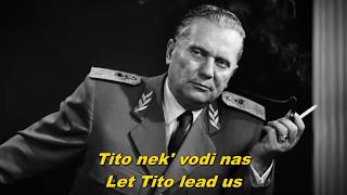Tito nek vodi nas - Let Tito lead us (Yugoslav communist song)