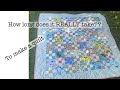 How long does it really take to make a quilt?