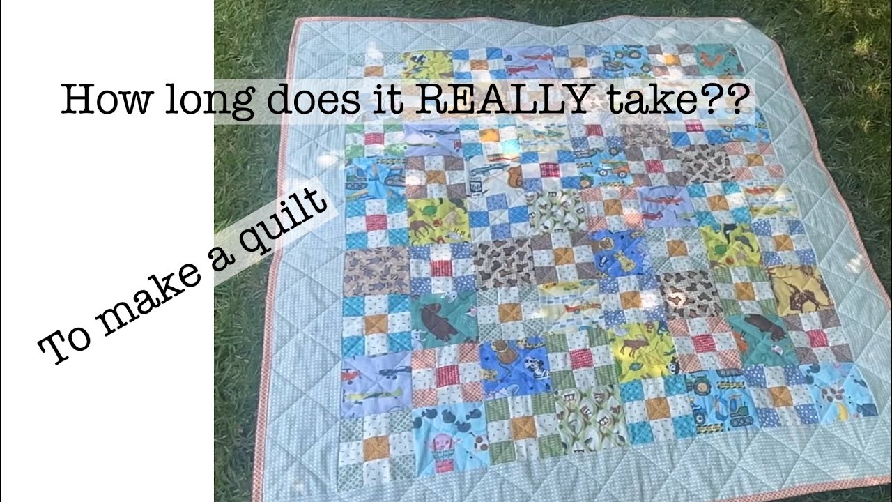 How long does it really take to make a quilt? - YouTube