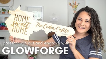 Cut and Engraved Glowforge Passthrough Sign | Lisa Potts Designs