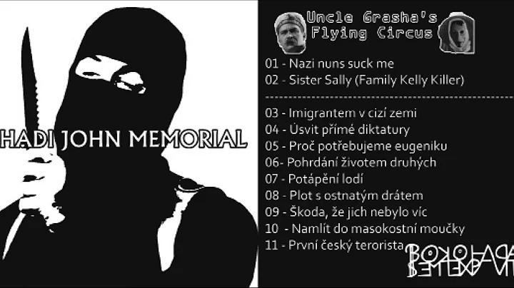 Jihadi John Memorial - Uncle Grasha's Flying Circu...