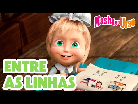 Masha e o Urso 👱‍♀️🐻 📚 Entre as linhas 👀📖  Coleção de desenhos animados