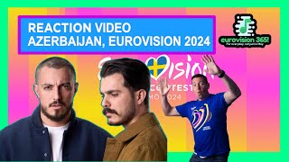 REACTION VIDEO - FAHREE FEAT. IIKIN DOVLATOV - AZEERBAIJAN | EUROVISION 2024 AZERBAIJAN