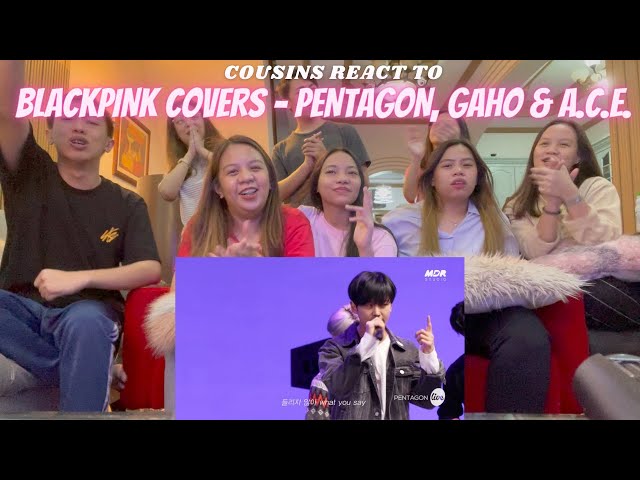 COUSINS REACT TO BLACKPINK COVERS (PENTAGON AND GAHO - LOVESICK GIRLS u0026 A.C.E. - HOW YOU LIKE THAT) class=