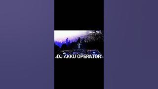 dj AKKU OPERATOR fool bass #dj remix