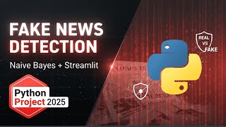 Fake News Detection Using Naive Bayes & Streamlit Python Project || #freetech #pythonprojects