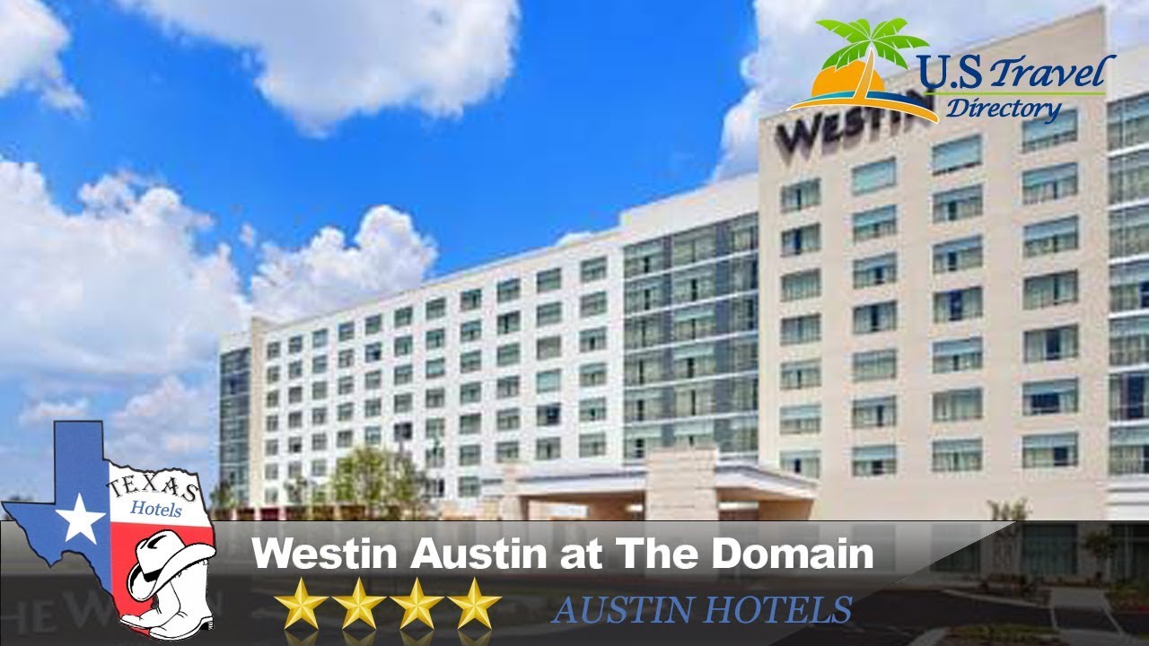 Westin Austin at The Domain Austin Hotels, Texas YouTube