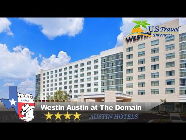 Austin Domain Hotels  The Westin Austin at The Domain