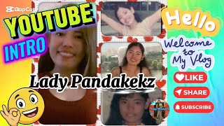  MY YOUTUBE INTRO | TRY KO LANG | LADY PANDAKEKZ #subscribe #shortvideo #intro 