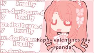 Really Dont Care Gcmv • ALP | gift for @pandaandsnasnd