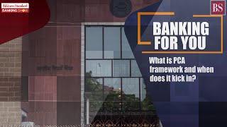What is PCA framework and when does it kick in?
