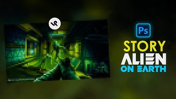 Alien on Earth - Photoshop Story