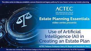 Use of Artificial Intelligence (AI) in Creating an Estate Plan | ACTEC