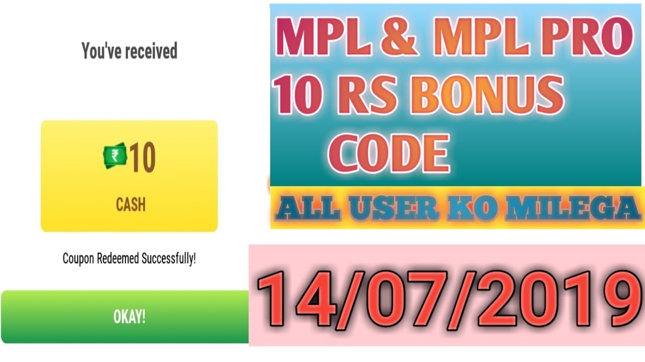 10  RS BONUS || MPL BONUS CODE || MPL PRO BONUS CODE || 14/07/2019