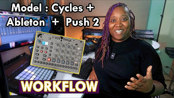 Elektron Model Cycles to Ableton + Push 2: WORKFLOW for Producing Music