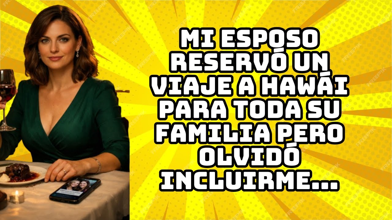 MI ESPOSO RESERVÓ UN VIAJE A HAWÁI PARA TODA SU FAMILIA PERO OLVIDÓ INCLUIRME...