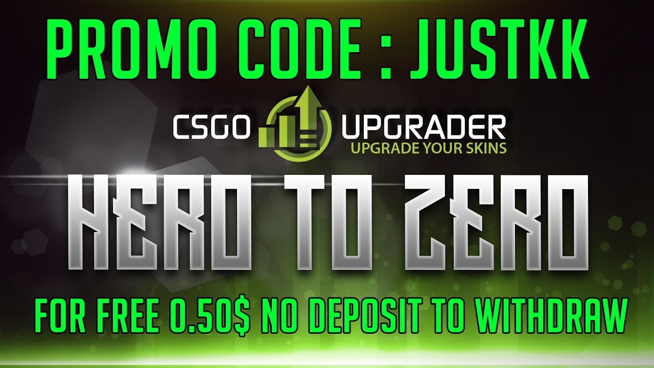 CSGOUpgrader.gg | Promo Code: JustKK