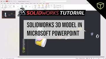 SOLIDWORKS Tutorial - 3D Model in Microsoft PowerPoint