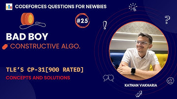 Bad Boy | Codeforces | @TLE_Eliminators 