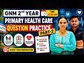 🔥 GNM 2nd Year Primary Health Care | Question Practice Part-2 | Important Questions 2026
