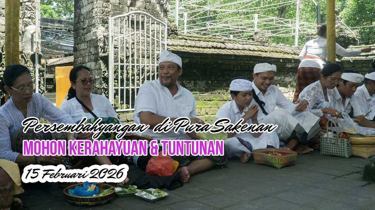 Persembahyangan di Pura Dalem Sakenan || 15 Februari 2026