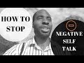 How To Stop Negative Self Talk