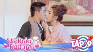 Thanh Niên Nghiêm Túc Lần Đầu Làm Chuyện Ấy | VỆ THẦN TÌNH YÊU | TẬP 9 | Khánh Vũ - Nhi Katy - Pinky