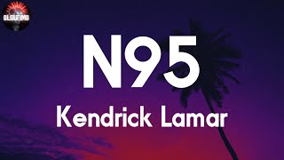 Kendrick Lamar - N95 📝Lyrics