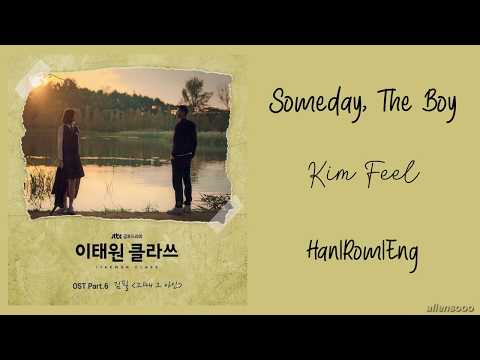 Kim Feel (김필) – Someday, The Boy (그때 그 아인) (이태원 클라쓰 OST Part 6) (Han|Rom|Eng Lyrics)