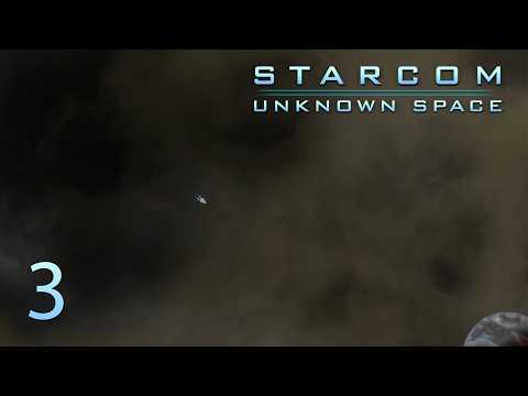 Just going a bit further in Starcom: Unknown Space Ep3