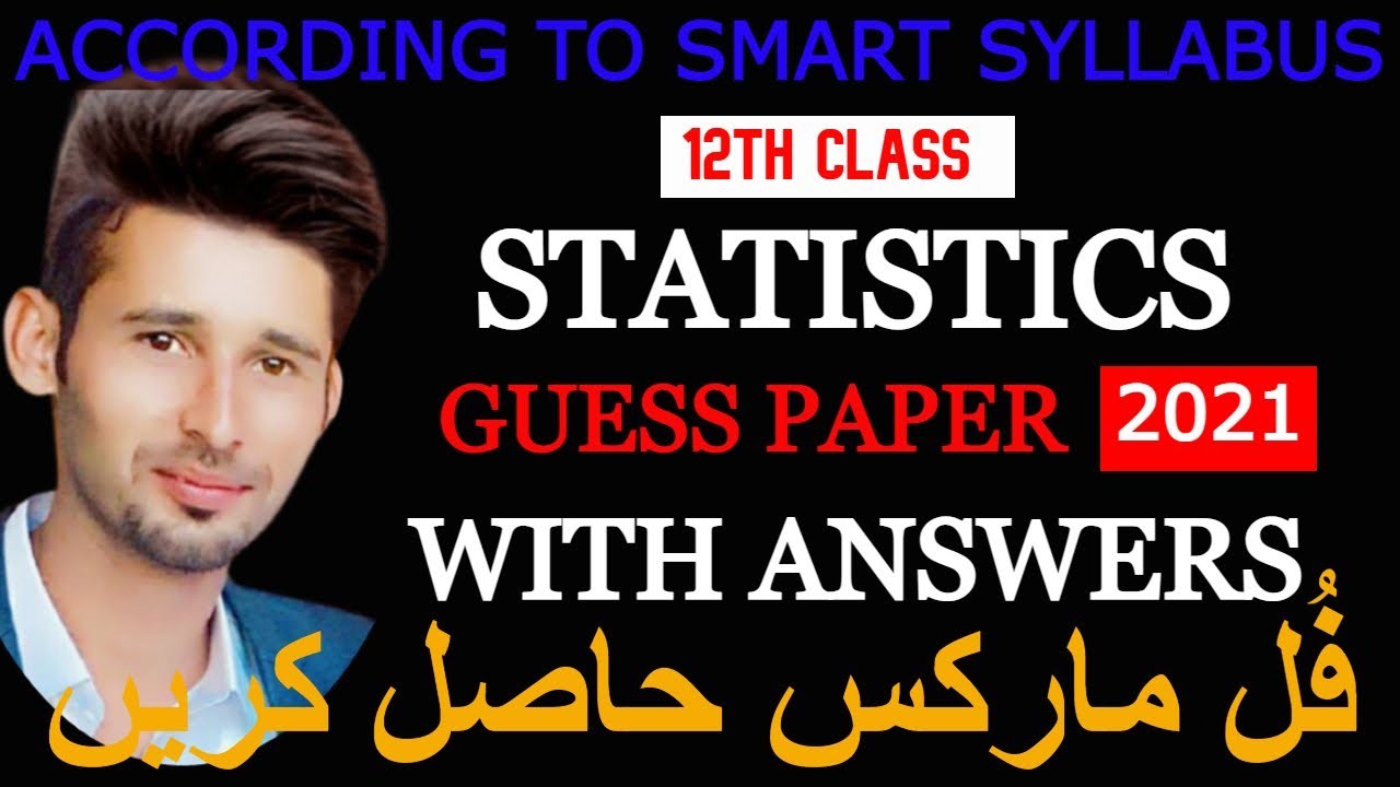 2ND YEAR STATISTICS SOLVED GUESS PAPER 2021 || SOLUTION OF STATISTCS GUESS PAPER  CLASS 12 ICS