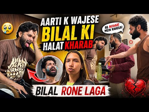 Aarti Ki Vajah Se Bilal Ki Halat Kharab Ho gai😨 | Prank Padh Gaya Bhari😭 | Aartivlogs❤️