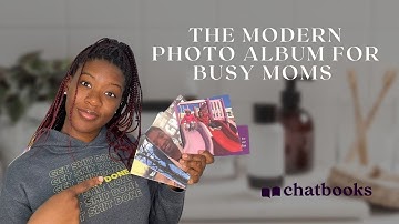 The Modern Photo Album for Busy Moms | Chatbooks Review