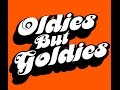 Oldies But Goldies  (with lyrics)