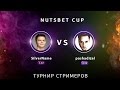 SilverName vs Pashadizel. NUTSBET STREAMERS CUP 5.