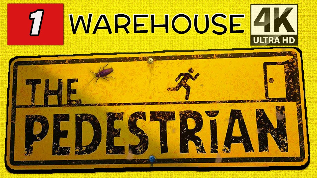 The Pedestrian Gameplay | (PC/4K 60FPS) | Warehouse