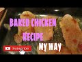BAKED CHICKEN RECIPE |COOK WITH ME|QUICK MEAL #COOKWITHME #BAKEDCHICKEN #RECIPE