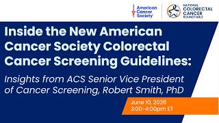 Webinar: Inside the New ACS Colorectal Cancer Screening Guidelines