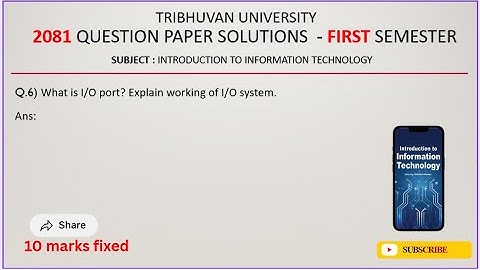 Introduction to Information Technology | First Semester | 2081 Q.no.6