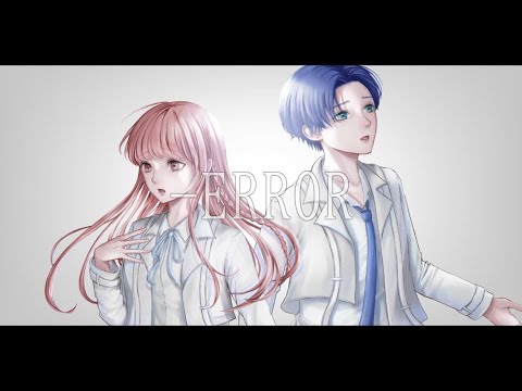 -ERROR／niki (cover：あおいろ×こおりあめ)