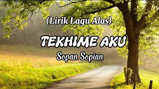 TEKHIME AKU - SOPAN SOPIAN (LIRIK) || LAGU ALAS || ACEH TENGGARA KUTACANE