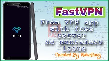 FastVPN  App with Unlimited Bandwidth & lot of Secure Servers | Free Android Studio Code | MakeEasy