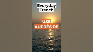 How to use Auprès de in French #shorts
