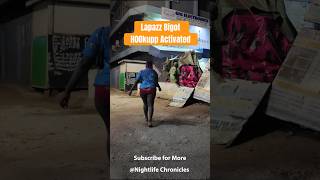 Lapaz Bigot - Largest H00Kkup Nightlife