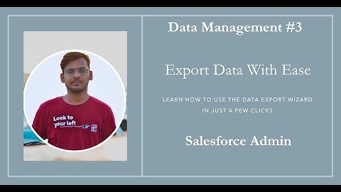How to Export Data using Data Export Wizard || Data Management in Salesforce