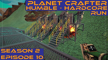 PLANET CRAFTER: HUMBLE - HARDCORE RUN S2 E10