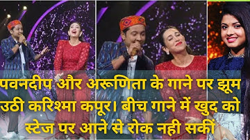 Indian Idol Season 12 -Karishma Kapoor Special Episode ||Pawandeep Arunita & Sayali Best Performance